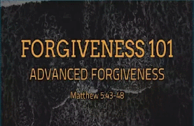 Forgiveness 101:  Advanced Forgiveness (September 24, 2017)
