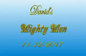 David’s Mighty Men (November 12, 2017)