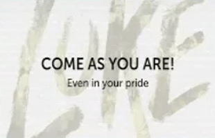Come as You Are: Even in Your Pride (October 21, 2018)